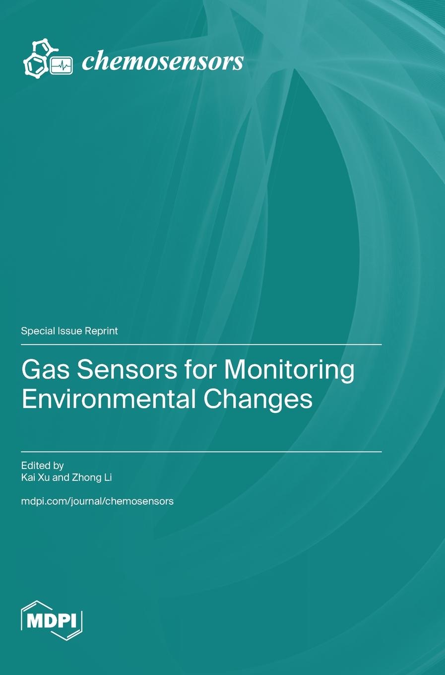 Knjiga Gas Sensors for Monitoring Environmental Changes Kai Xu