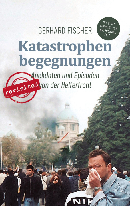 Boek Katastrophenbegegnungen - revisited! Gerhard Fischer
