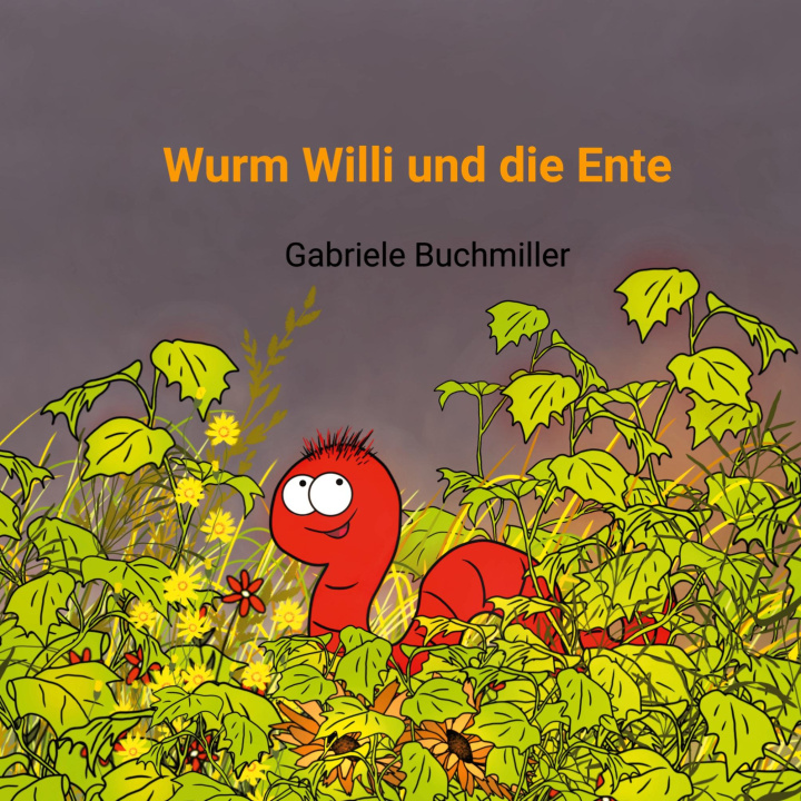 Knjiga Wurm Willi und die Ente 