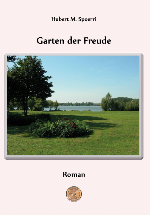 Book Garten der Freude Hubert M Spoerri