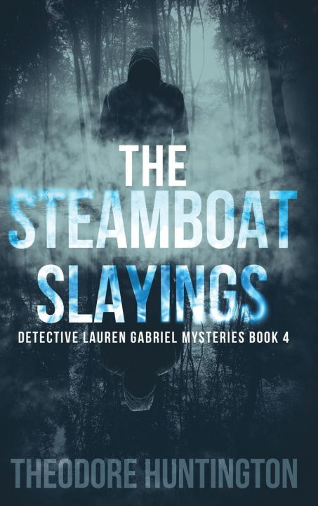 Boek The Steamboat Slayings Theodore Huntington
