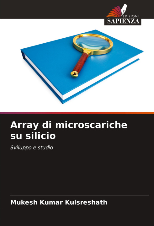 Knjiga Array di microscariche su silicio Mukesh Kumar Kulsreshath