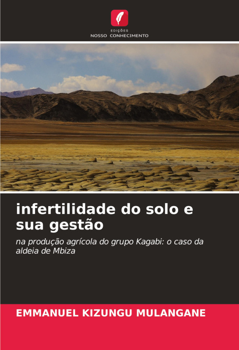 Knjiga infertilidade do solo e sua gest?o Emmanuel KIZUNGU MULANGANE