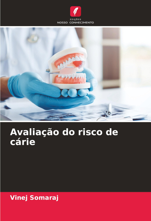 Книга Avaliaç?o do risco de cárie Vinej Somaraj