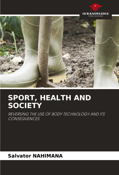 Knjiga SPORT, HEALTH AND SOCIETY Salvator NAHIMANA