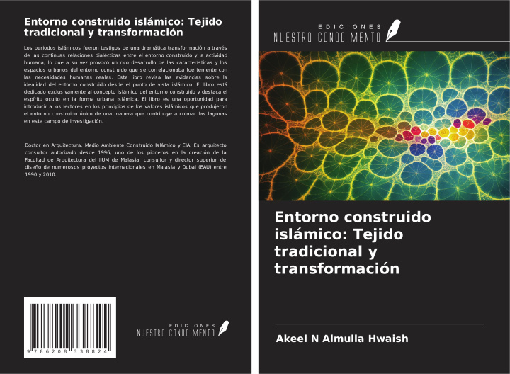 Kniha Entorno construido islámico: Tejido tradicional y transformación 