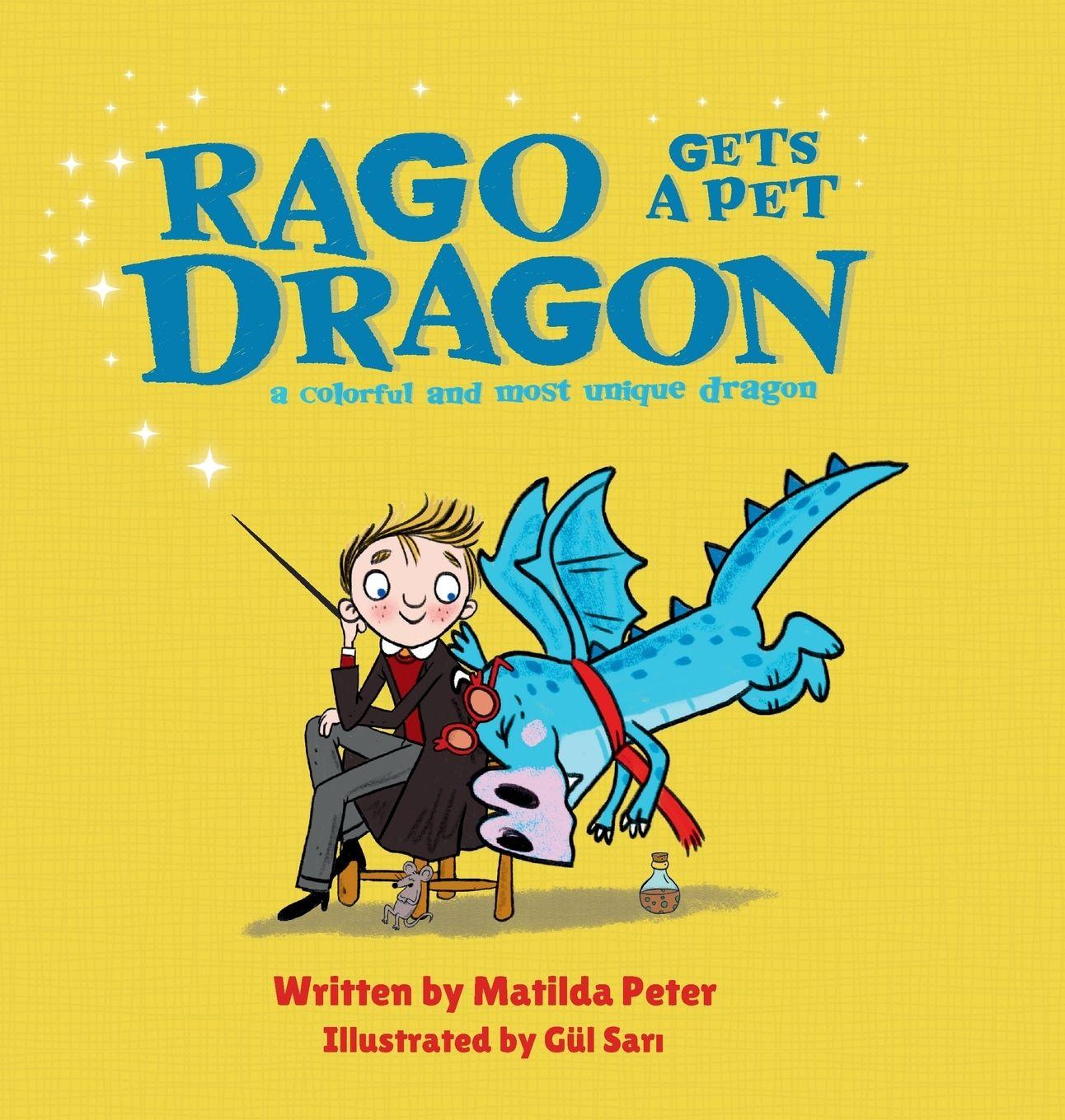 Knjiga Rago gets a pet dragon Gül Sari
