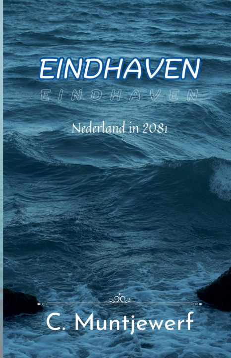 Knjiga Eindhaven Caroline Muntjewerf