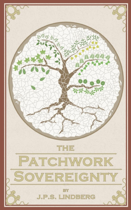 Knjiga The Patchwork Sovereignty J. P. S. Lindberg