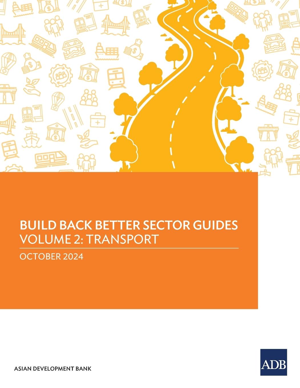 Knjiga Build Back Better Sector Guides-Volume 2 Asian Development Bank