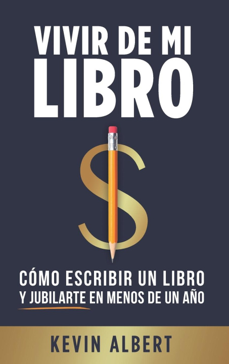 Knjiga Vivir de mi libro Kevin Albert