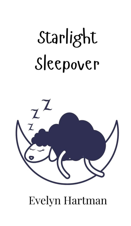 Knjiga Starlight Sleepover Evelyn Hartman
