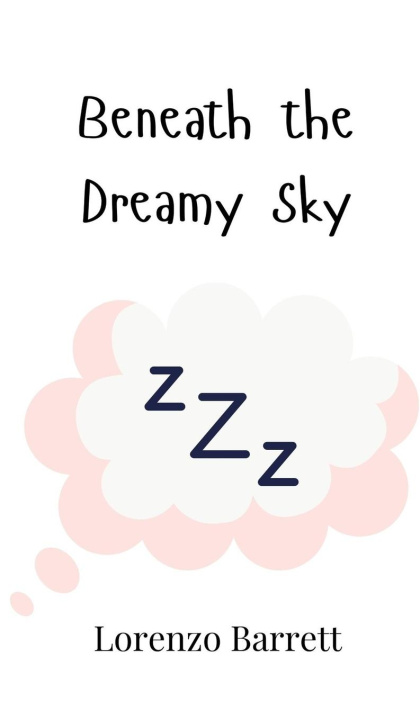 Kniha Beneath the Dreamy Sky Lorenzo Barrett