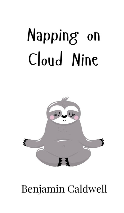 Knjiga Napping on Cloud Nine Benjamin Caldwell