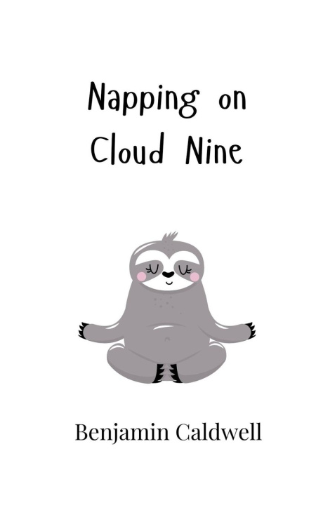 Knjiga Napping on Cloud Nine Benjamin Caldwell