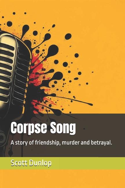 Book Corpse Song Scott Dunlop