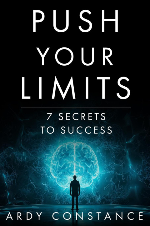 Knjiga PUSH YOUR LIMITS Ardy Constance