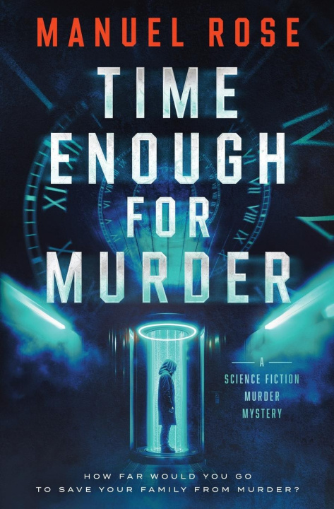 Knjiga Time Enough for Murder Manuel Rose