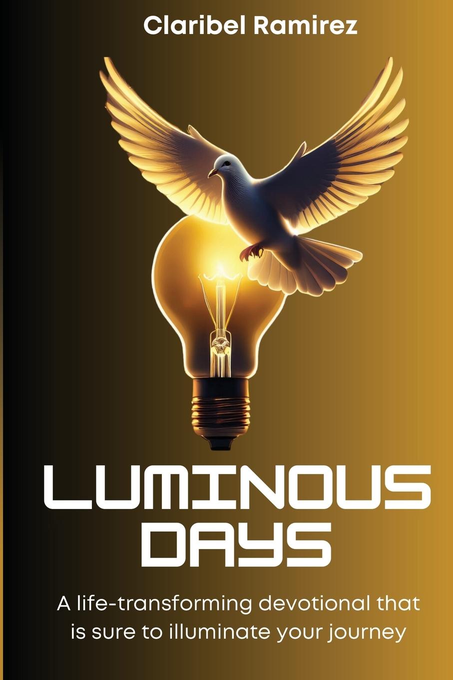 Knjiga Luminous Days Claribel Ramirez