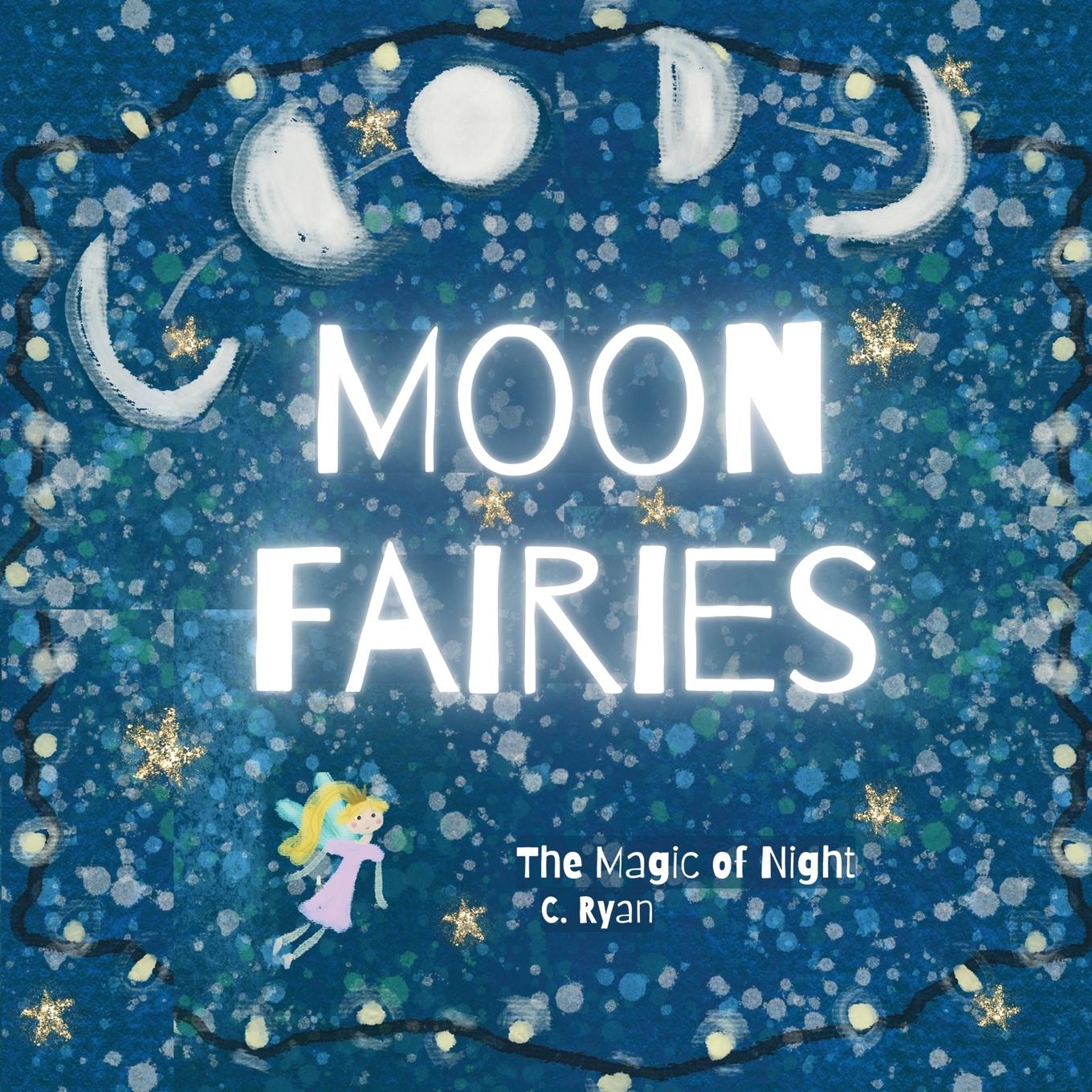 Knjiga Moon Fairies C. Ryan