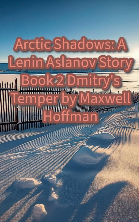 Book Arctic Shadows Maxwell Hoffman