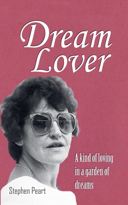 Knjiga Dream Lover Stephen Peart