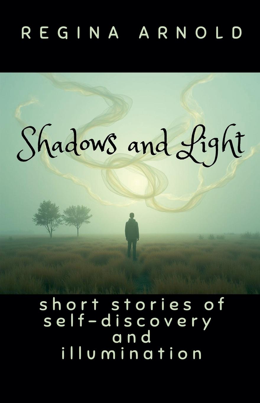 Knjiga Shadows and Light Regina Arnold