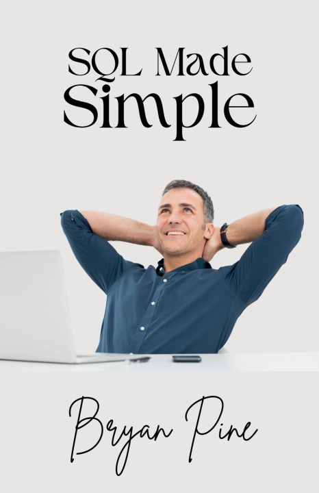 Knjiga SQL Made Simple Bryan Pine