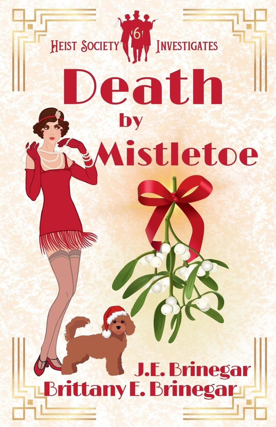 Knjiga Death by Mistletoe J. E. Brinegar