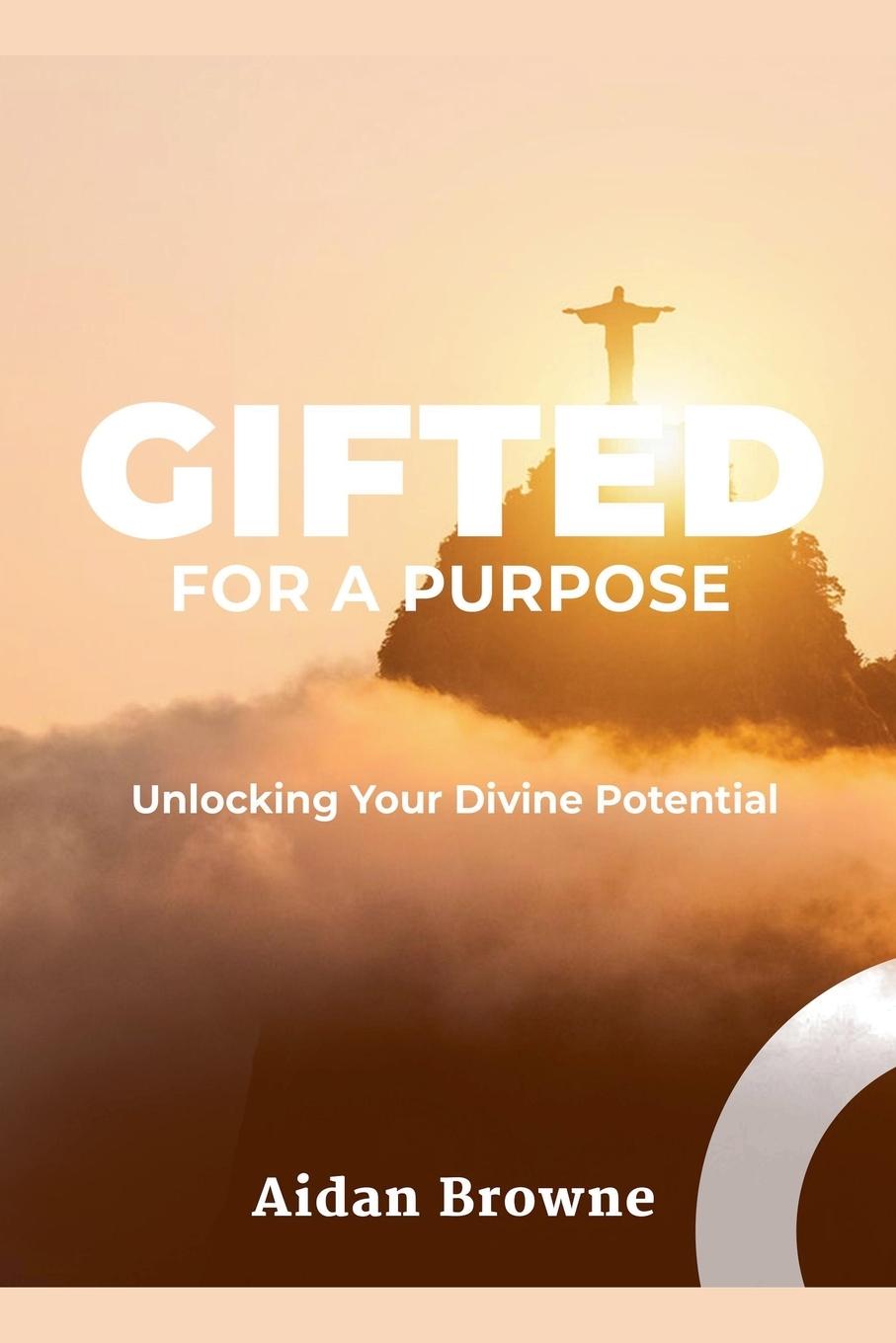 Kniha Gifted for a Purpose Aidan Browne