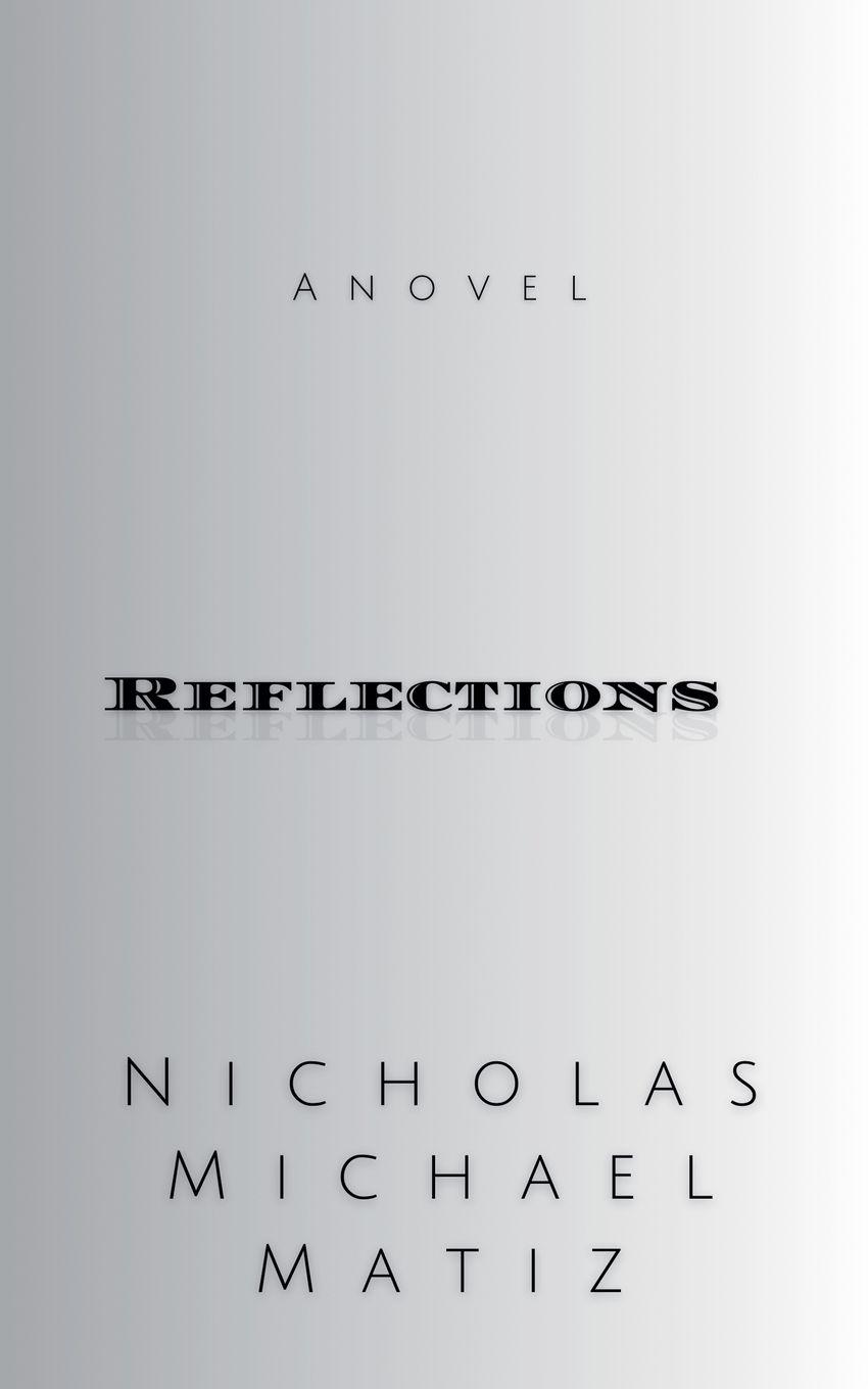Knjiga Reflections Nicholas Michael Matiz
