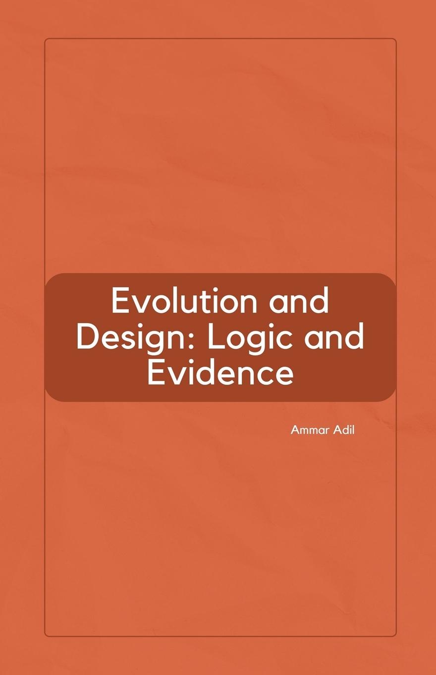 Knjiga Evolution and Design Ammar Adil