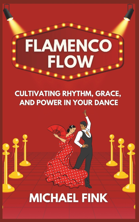 Knjiga Flamenco Flow Michael Fink