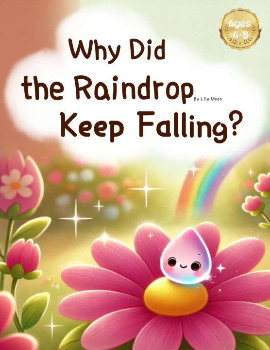 Libro Why Did the Raindrop Keep Falling? Lily Moon