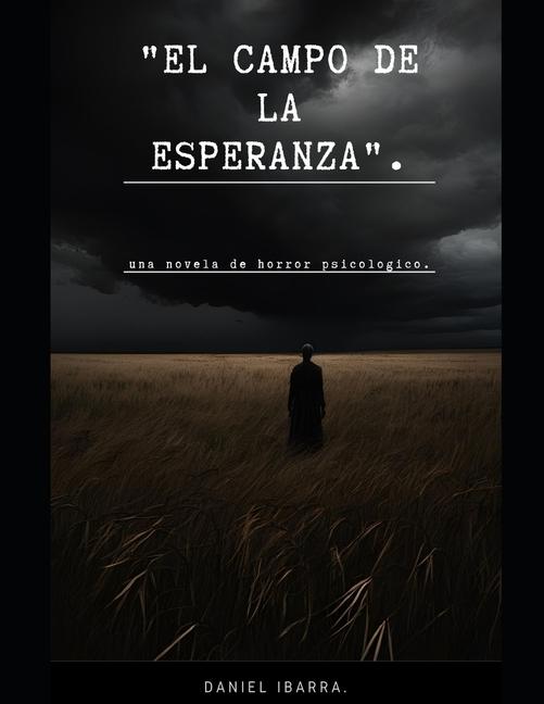 Knjiga "El Campo de la Esperanza". Daniel Ibarra
