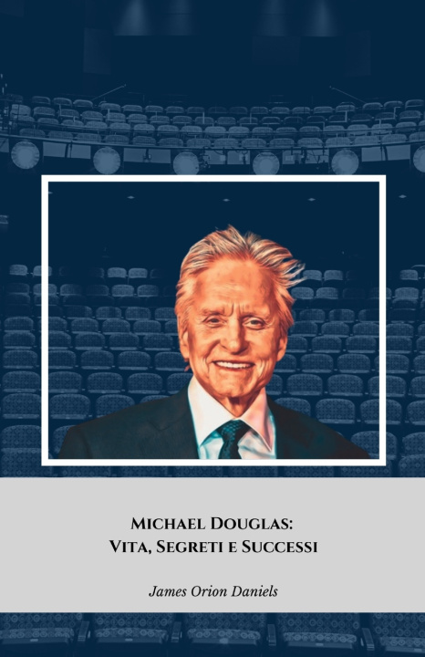 Knjiga Michael Douglas James Orion Daniels