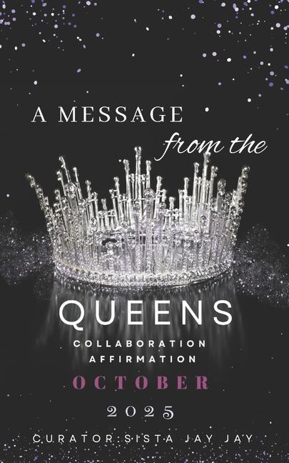 Kniha A Message from the Queens-October 2025 Sista Jay Jay