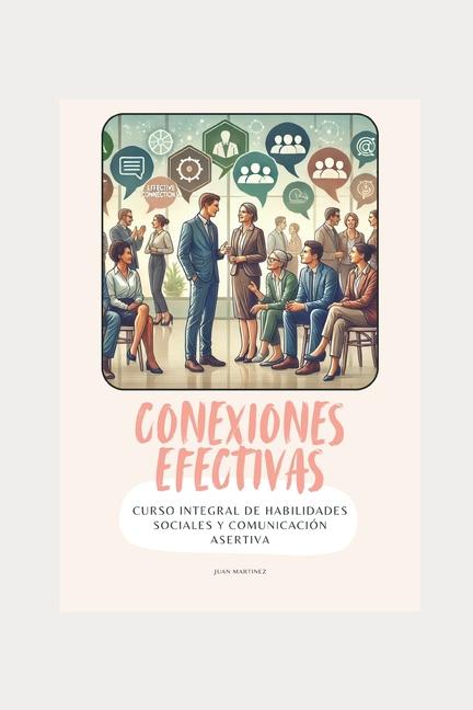 Knjiga "Conexiones Efectivas Juan Martinez