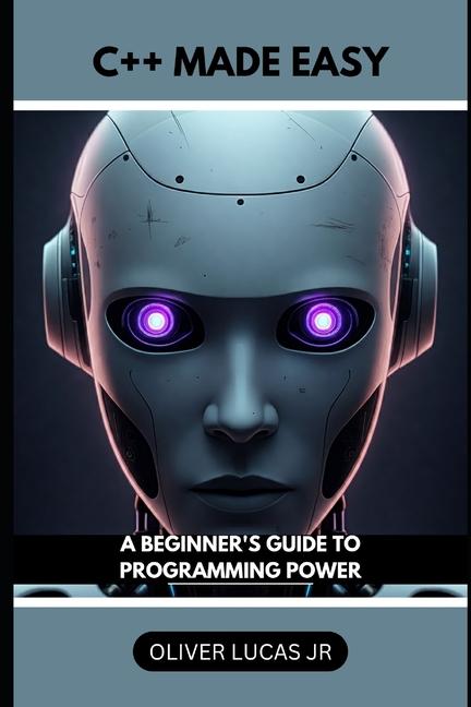 Knjiga C++ Made Easy Oliver Lucas Jr