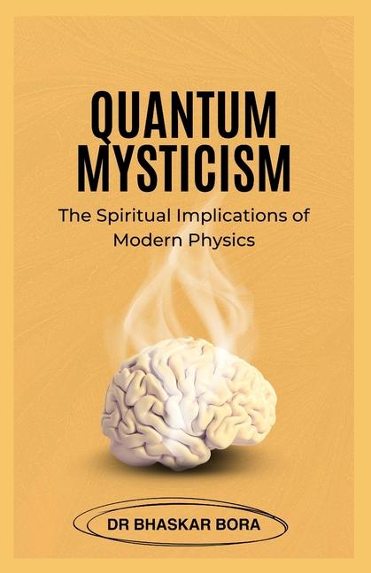 Libro Quantum Mysticism Dr Bhaskar Bora