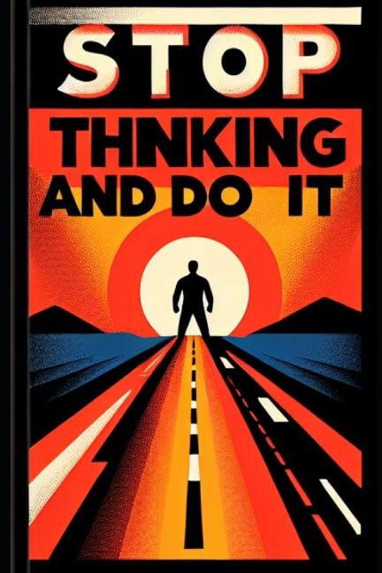 Knjiga Stop Thinking and Do It Malachi Sambrano
