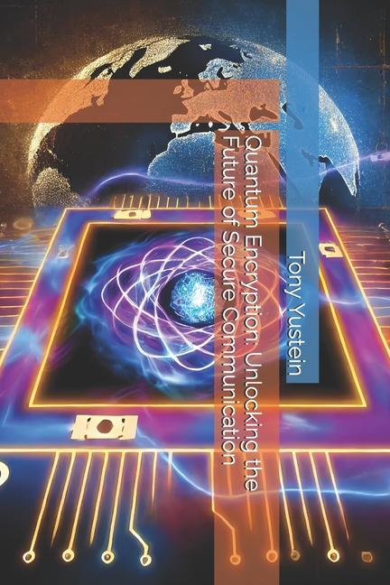 Knjiga Quantum Encryption Tony Yustein