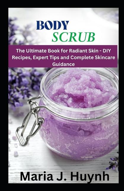 Knjiga Body Scrub Maria J. Huynh