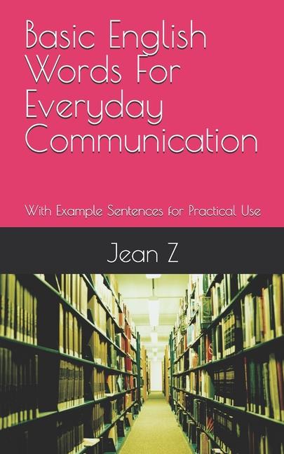Knjiga Basic English Words For Everyday Communication Jean Z