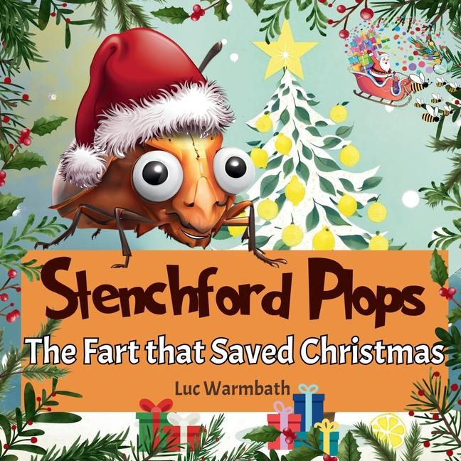 Knjiga Stenchford Plops - The Fart that Saved Christmas Luc Warmbath