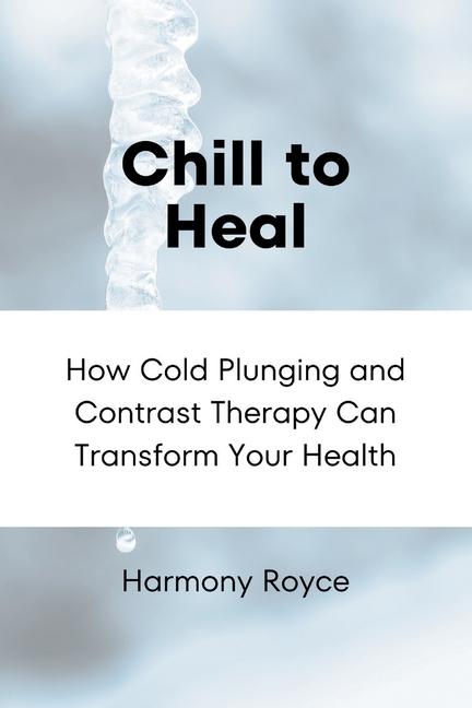 Knjiga Chill to Heal Harmony Royce