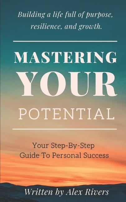 Book Mastering Your Potential Alex Rivers