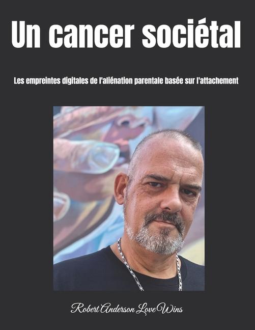Książka Un cancer sociétal Robert Anderson Love Wins