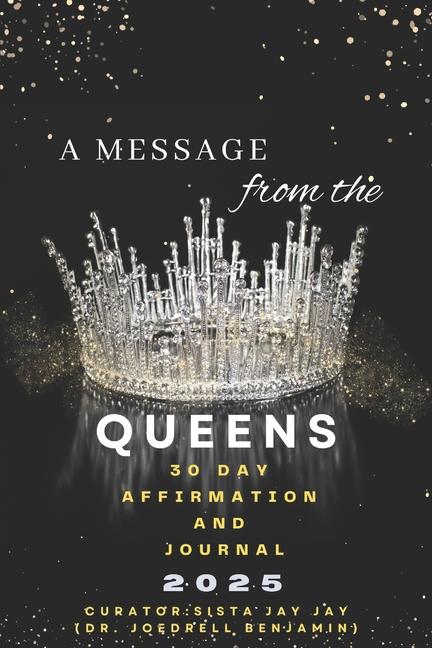 Kniha A Message from the Queens 30 Day Affirmation Journal-2025 Sista Jay Jay