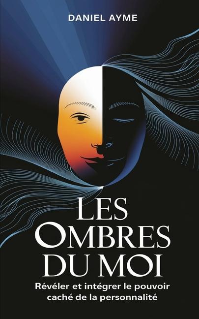 Boek Les Ombres du Moi Daniel Ayme